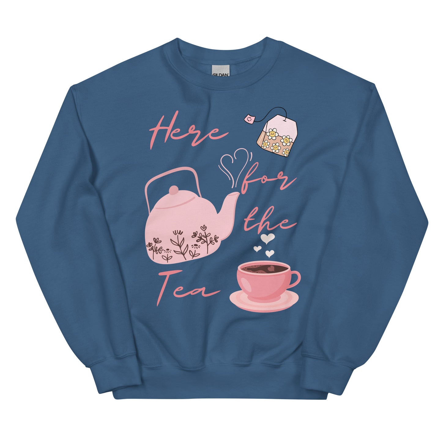 Here for the Tea - Unisex Sweatshirt - All the Best: Research & Timelines