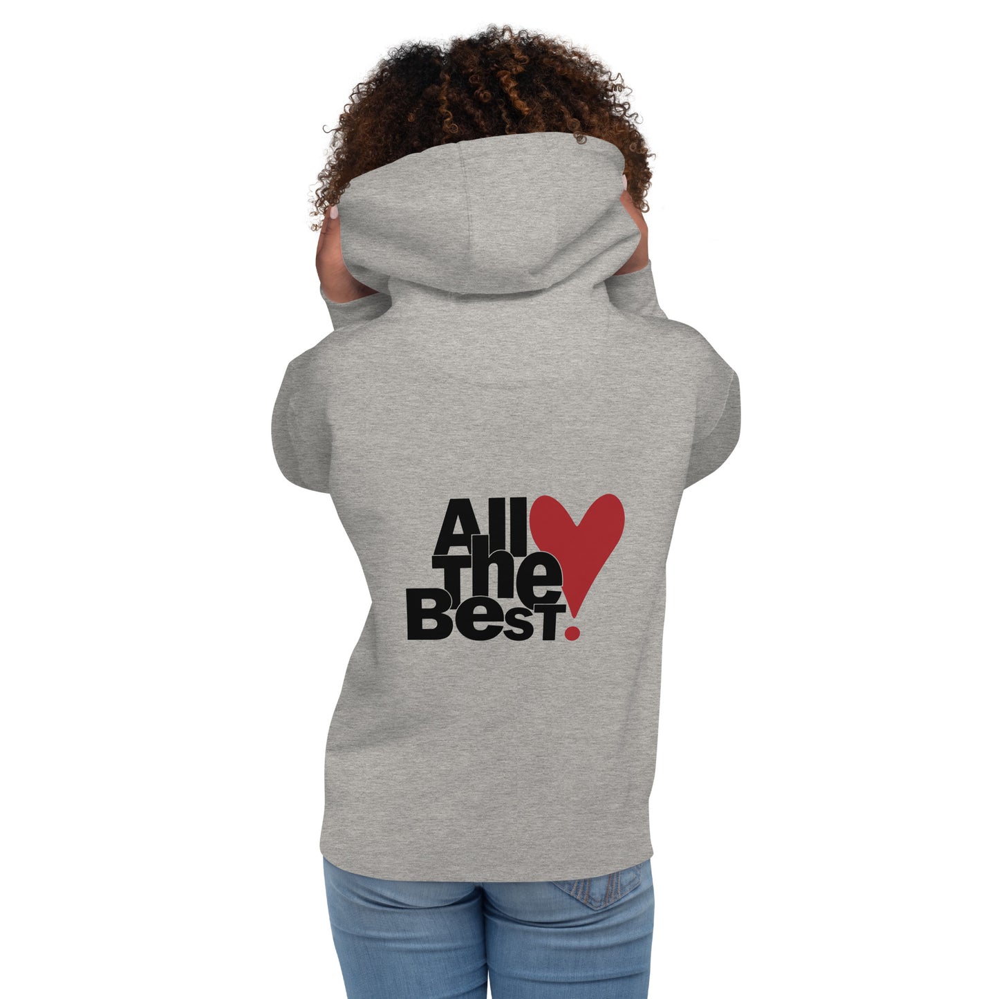 All the Best Hoodie (design by Rosalyn) - All the Best: Research & Timelines