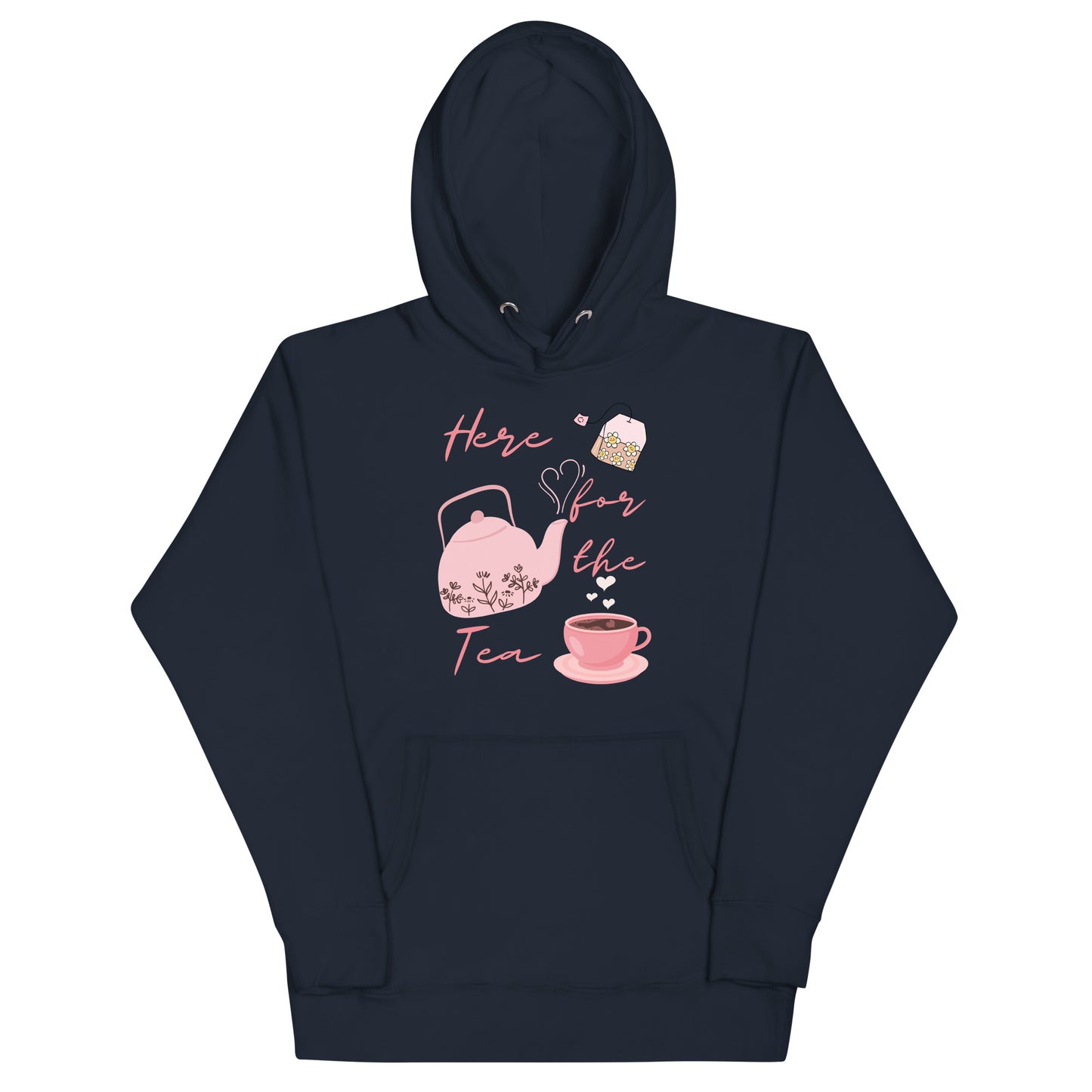 Here for the Tea - Unisex Hoodie - All the Best: Research & Timelines
