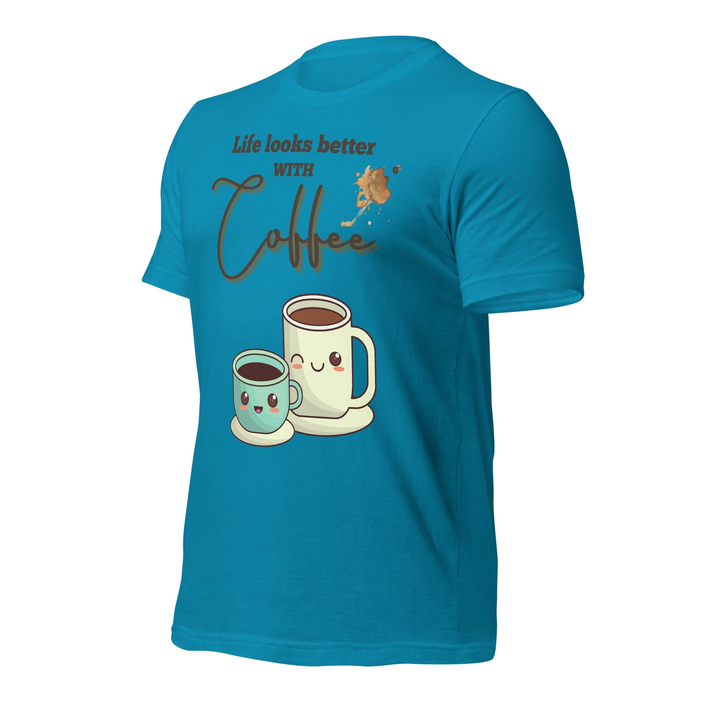 Life looks better with Coffee - Unisex t-shirt - All the Best: Research & Timelines