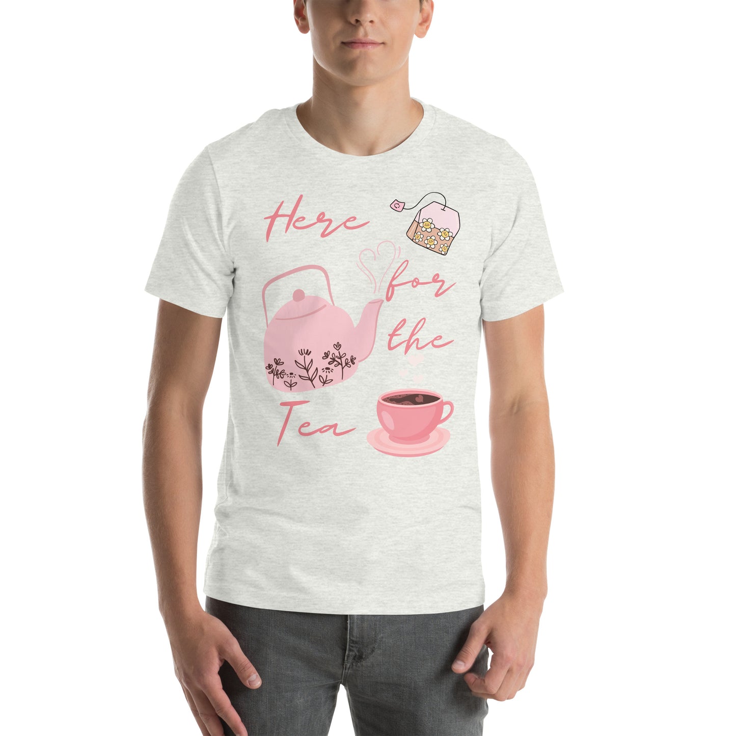 Here for the Tea - Unisex t-shirt - All the Best: Research & Timelines