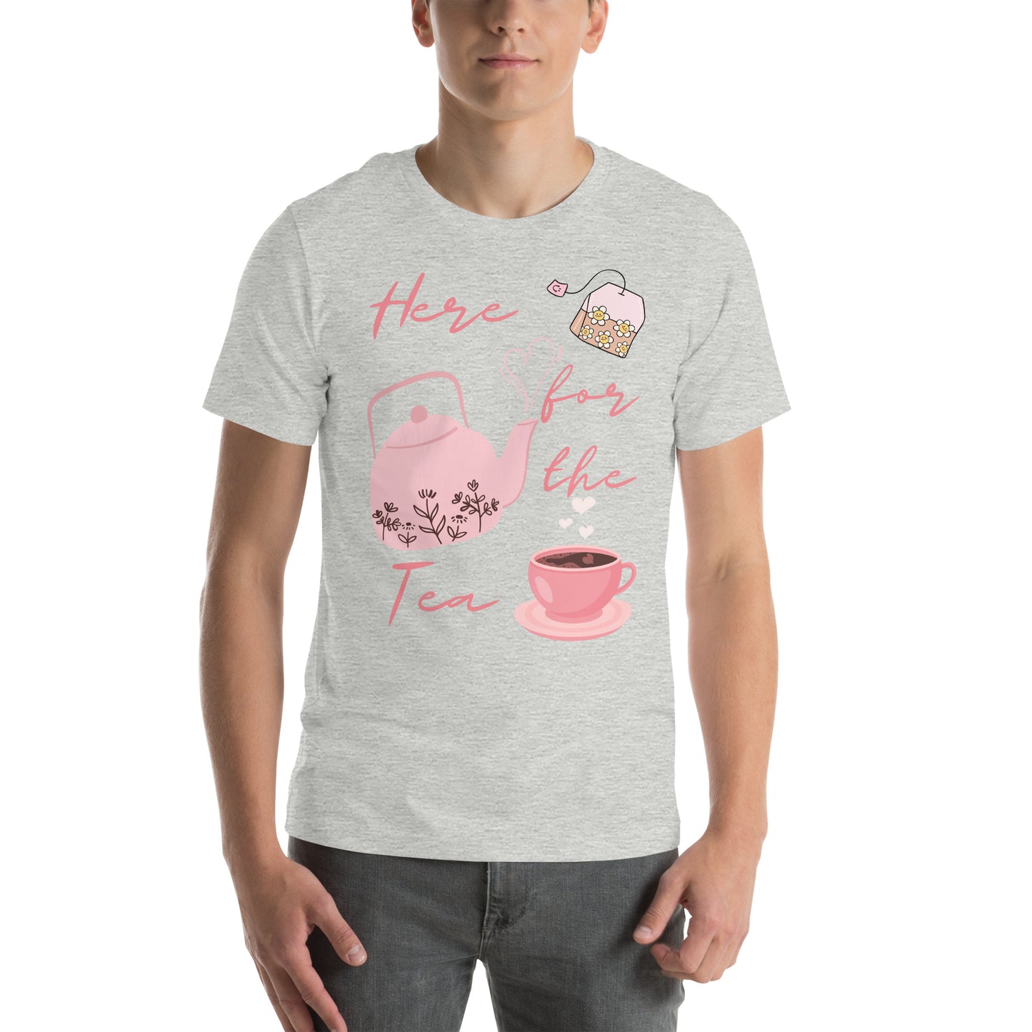 Here for the Tea - Unisex t-shirt - All the Best: Research & Timelines