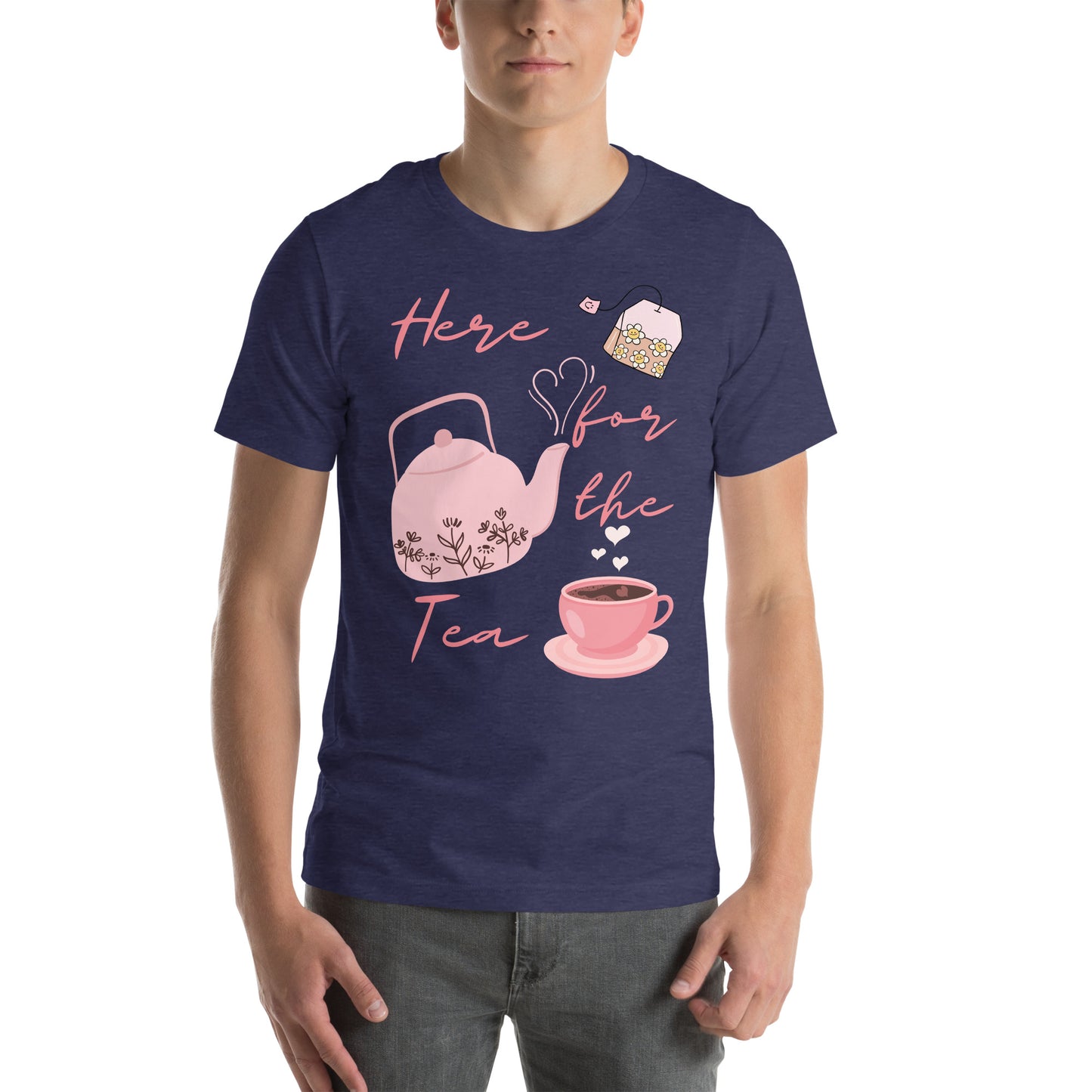 Here for the Tea - Unisex t-shirt - All the Best: Research & Timelines