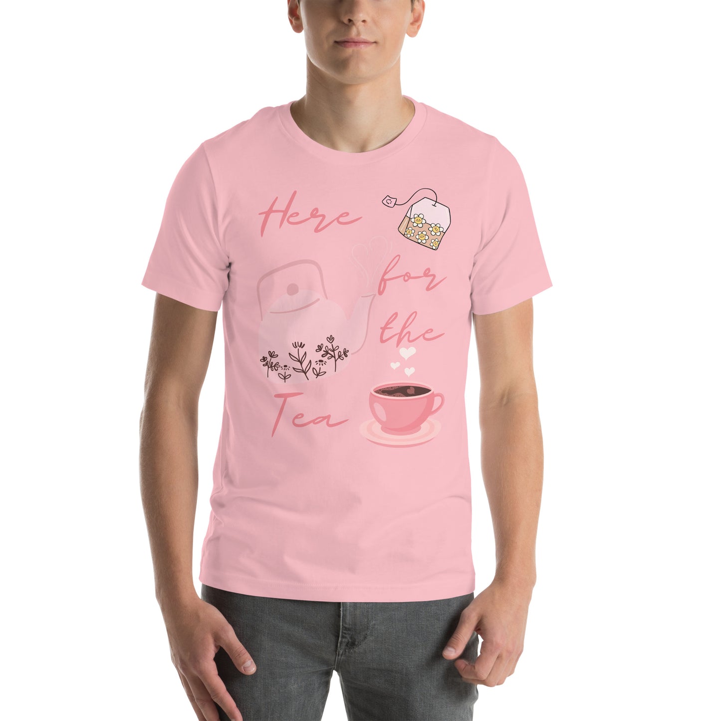 Here for the Tea - Unisex t-shirt - All the Best: Research & Timelines