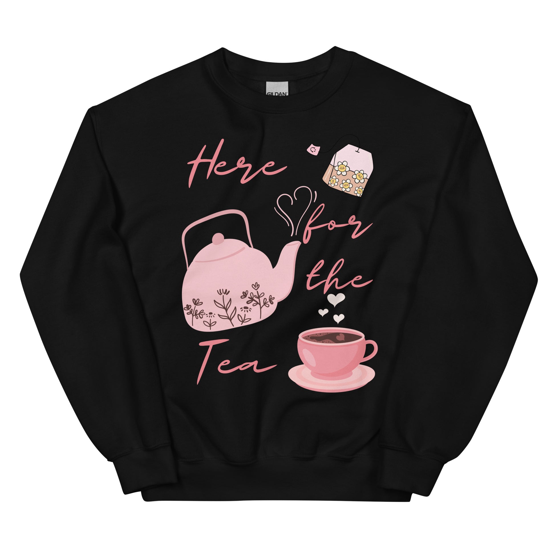 Here for the Tea - Unisex Sweatshirt - All the Best: Research & Timelines