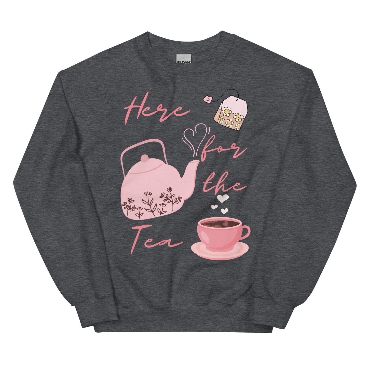 Here for the Tea - Unisex Sweatshirt - All the Best: Research & Timelines
