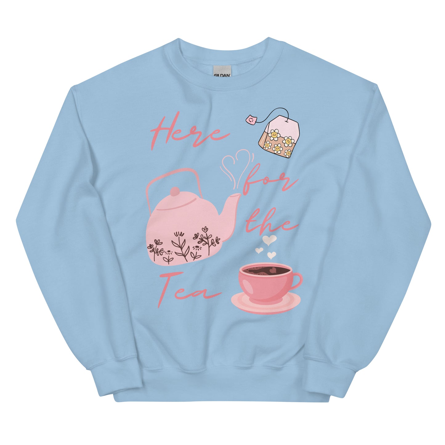 Here for the Tea - Unisex Sweatshirt - All the Best: Research & Timelines
