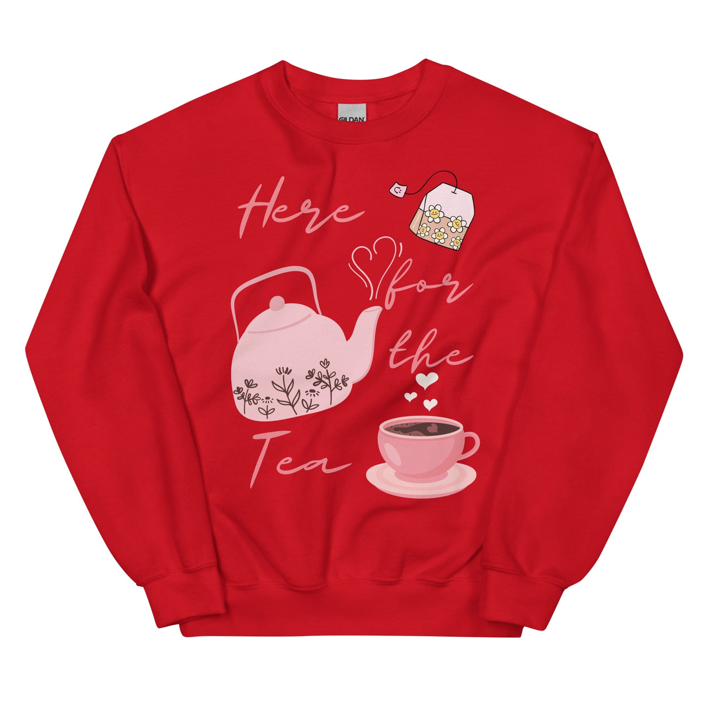 Here for the Tea - Unisex Sweatshirt - All the Best: Research & Timelines