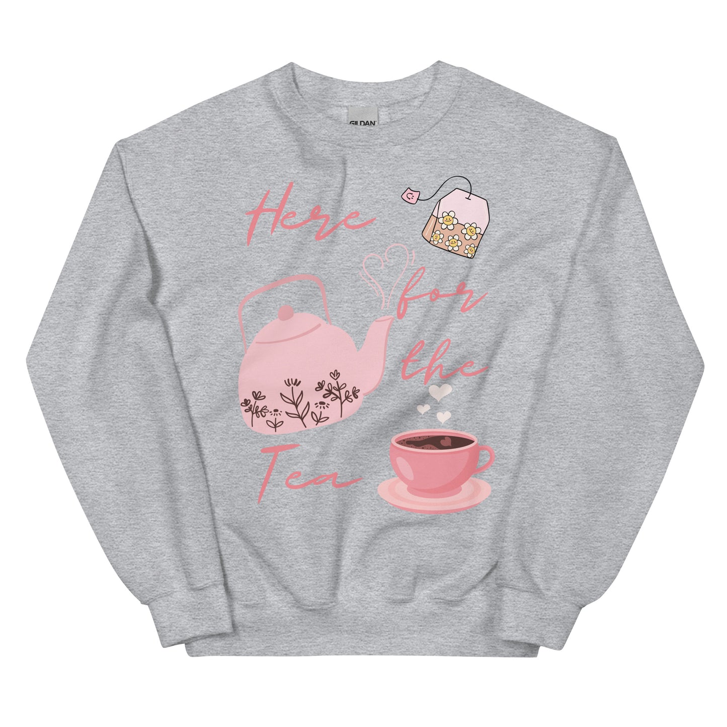 Here for the Tea - Unisex Sweatshirt - All the Best: Research & Timelines