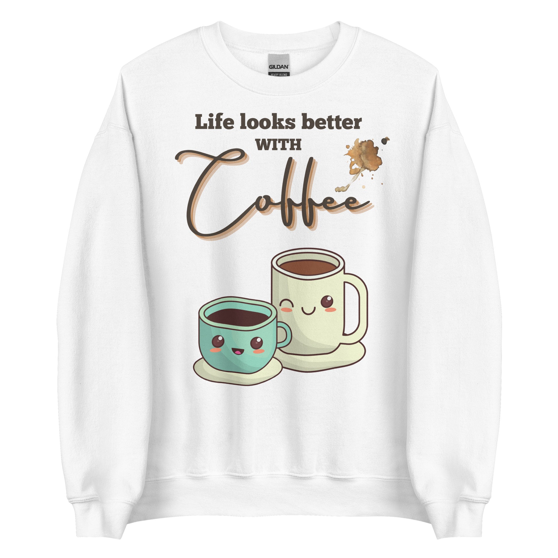Life looks better with Coffee - Unisex Sweatshirt - All the Best: Research & Timelines