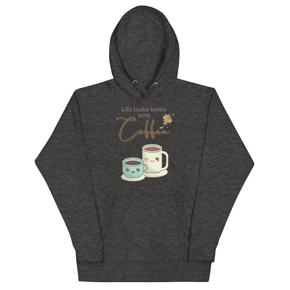 Life looks better with Coffee Hoodie - All the Best: Research & Timelines