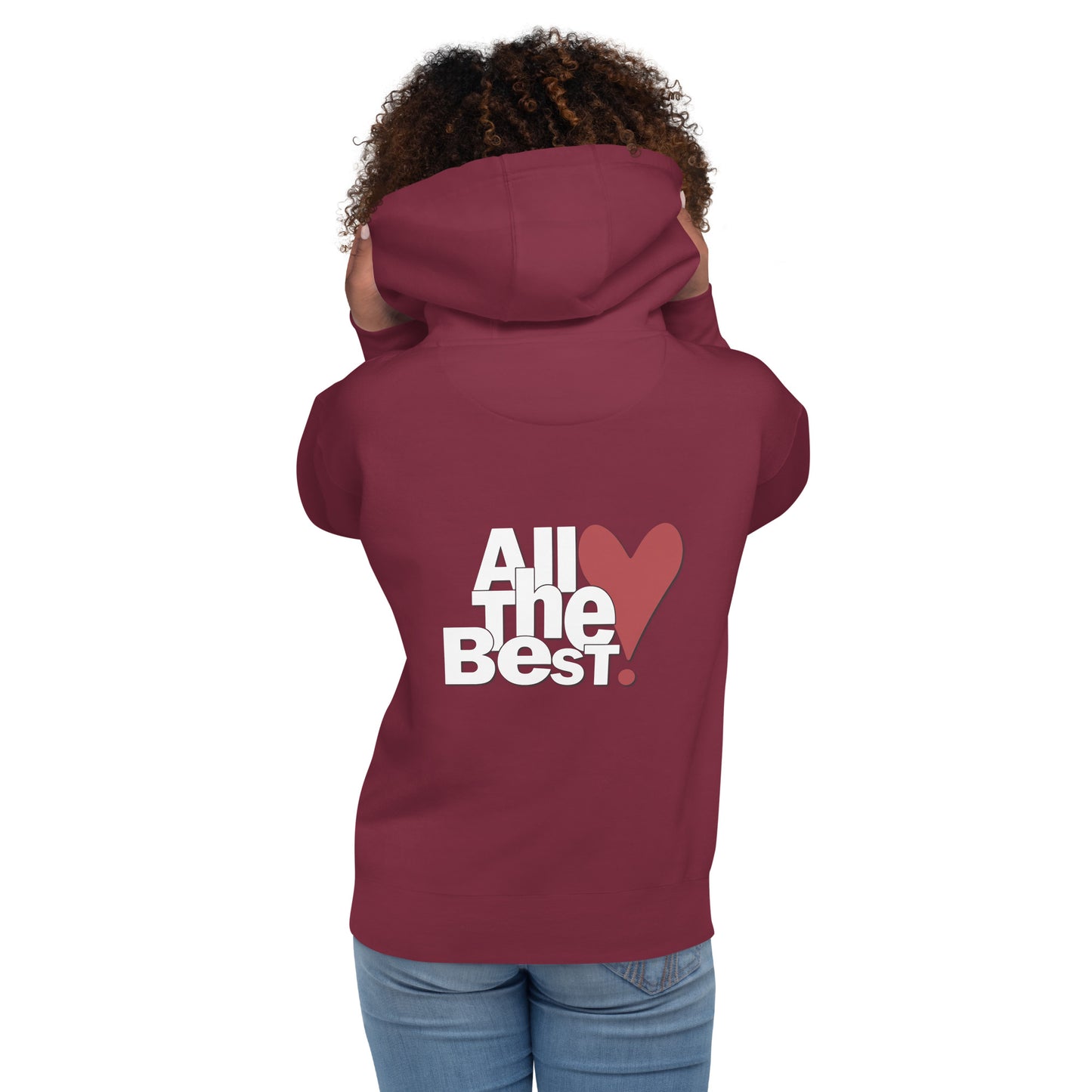All the Best Hoodie (design by Rosalyn) - All the Best: Research & Timelines