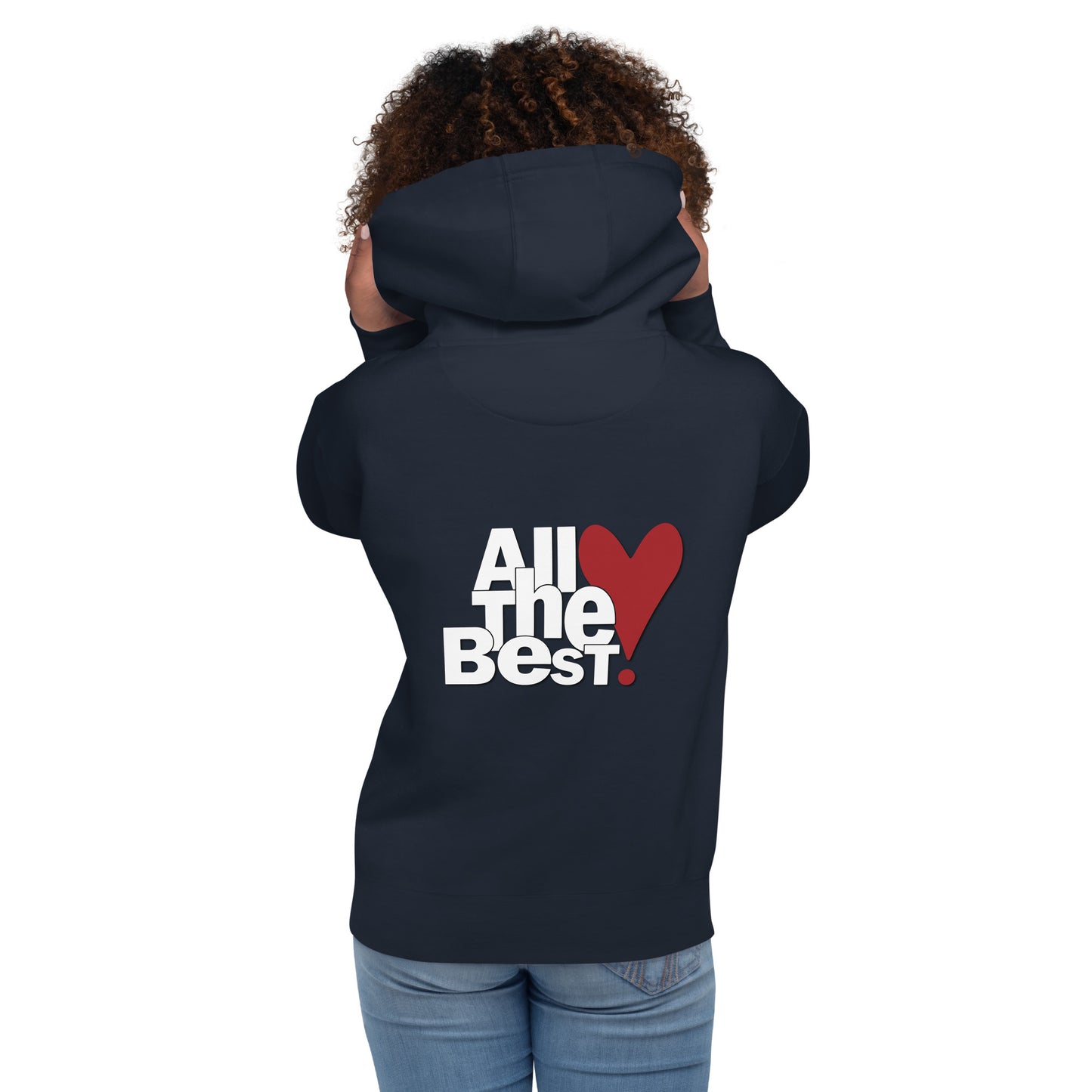All the Best Hoodie (design by Rosalyn) - All the Best: Research & Timelines