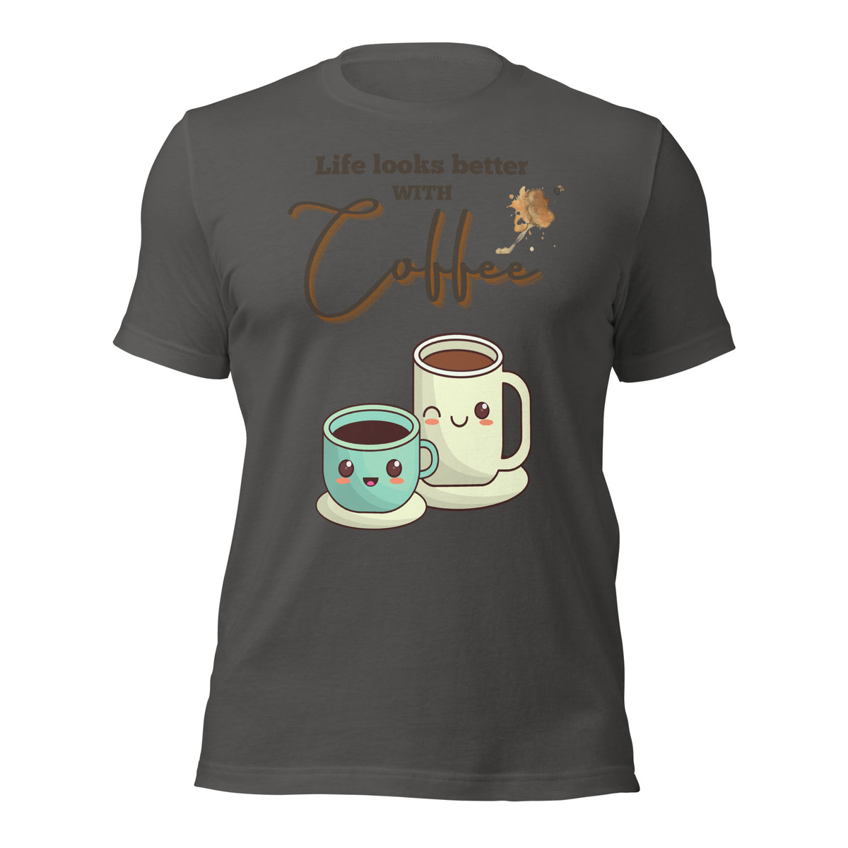 Life looks better with Coffee - Unisex t-shirt - All the Best: Research & Timelines