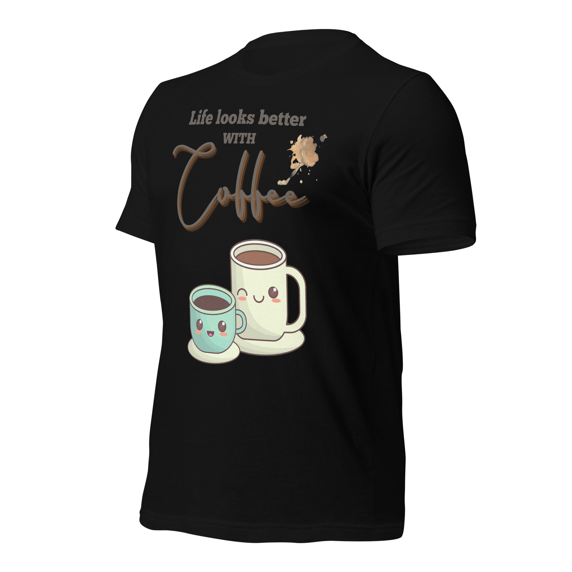 Life looks better with Coffee - Unisex t-shirt - All the Best: Research & Timelines