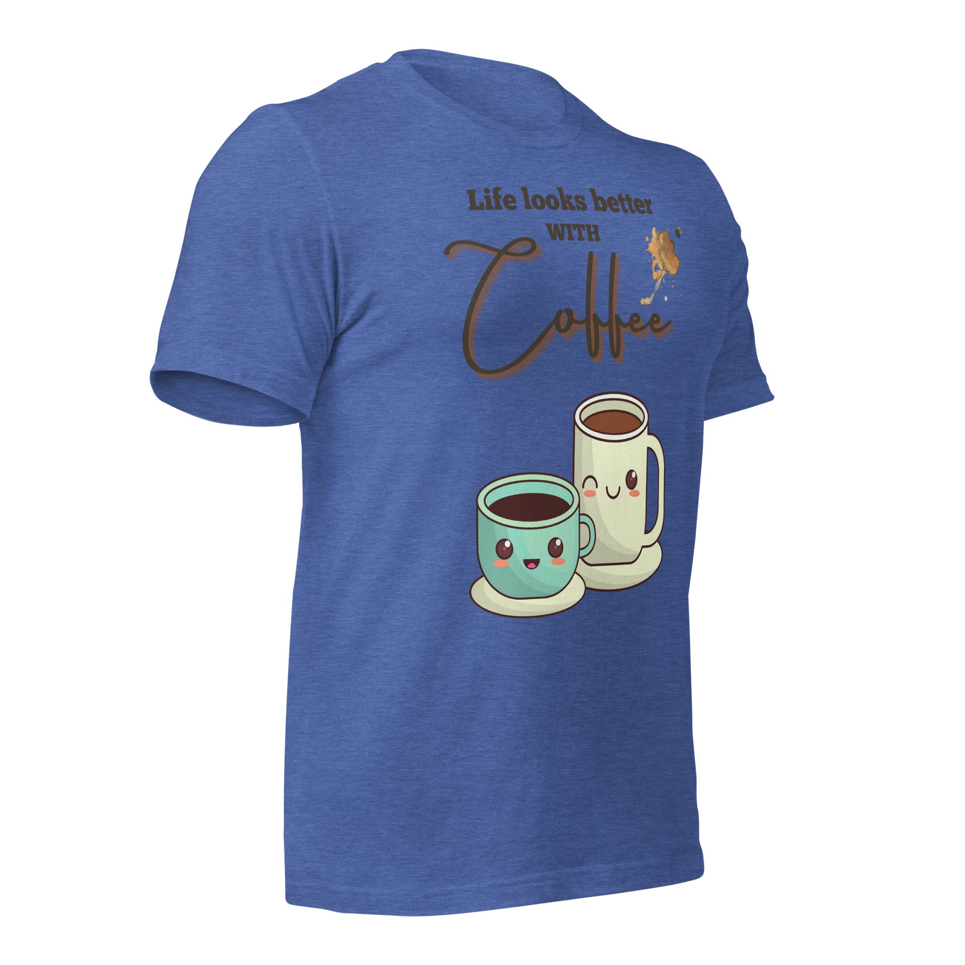 Life looks better with Coffee - Unisex t-shirt - All the Best: Research & Timelines